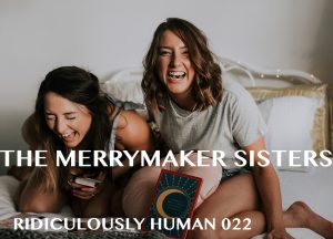Carla and Emma Merrymaker - The Merry Making Sisters