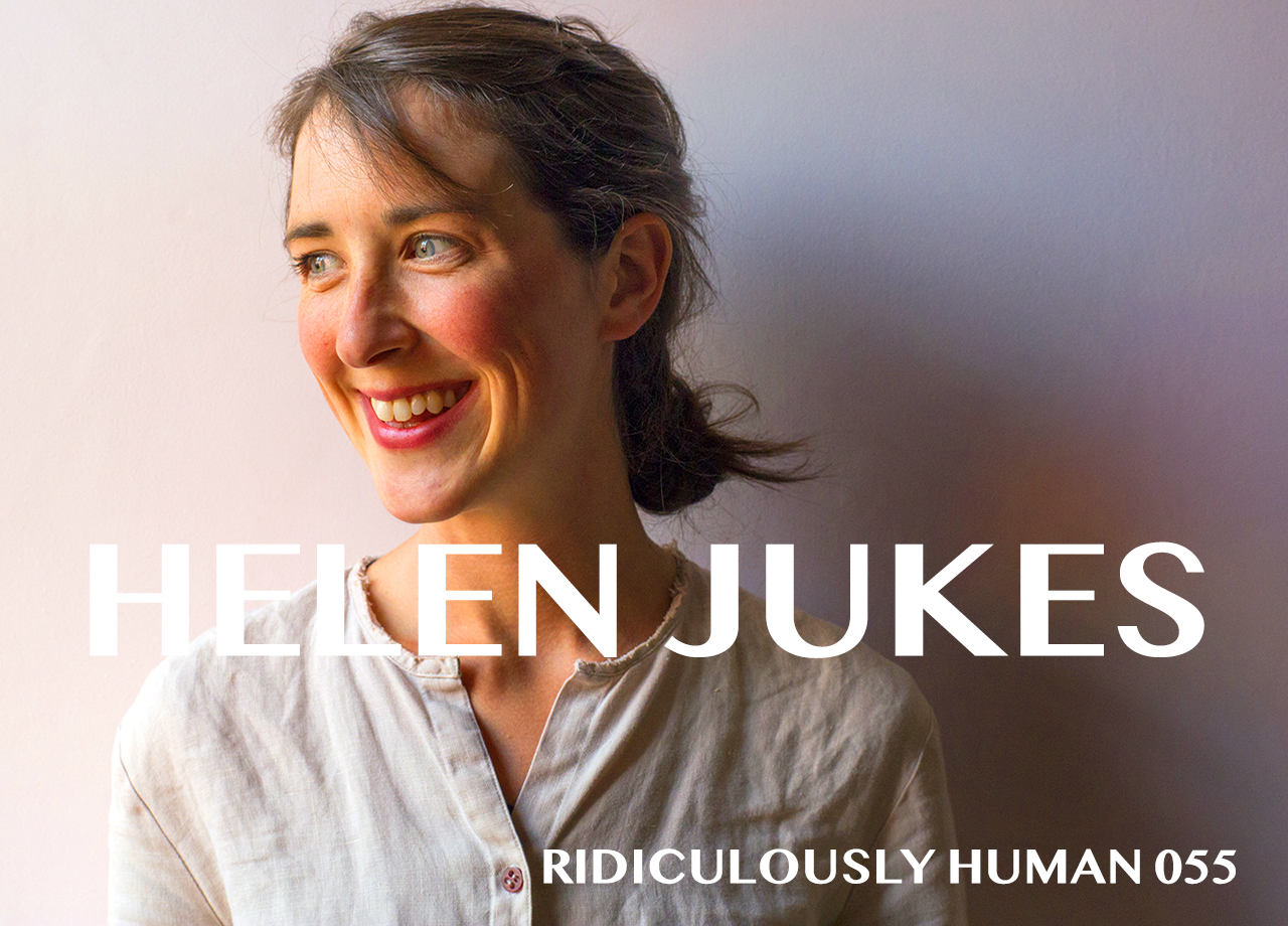 Helen Jukes Episode 055