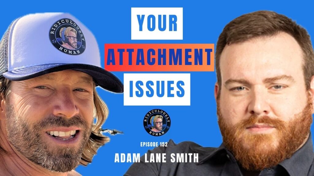 Adam Lane Smith - The Attachment Specialist